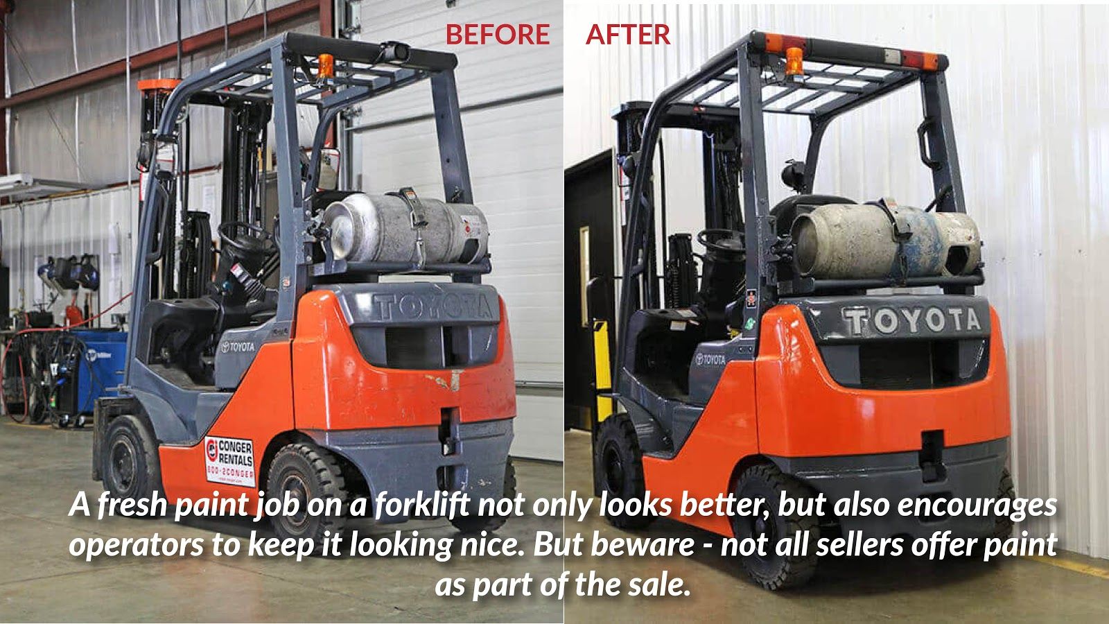 A fresh paint job on a forklift not only looks better, but also encourages operators to keep it looking nice. But beware - not all sellers offer paint as part of the sale.
