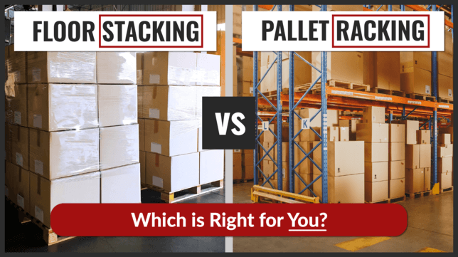 Floor Stacking Vs Pallet Racking Featured Image