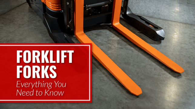 Forklift Forks: Everything You Need to Know