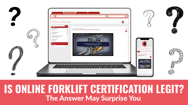 Is Online Forklift Certification Legit? The Answer May Surprise You
