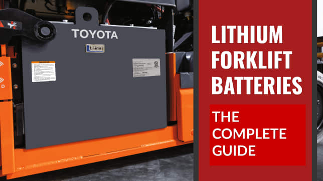 Lithium Forklift Batteries: The Complete Guide [Pros, Cons, Costs]