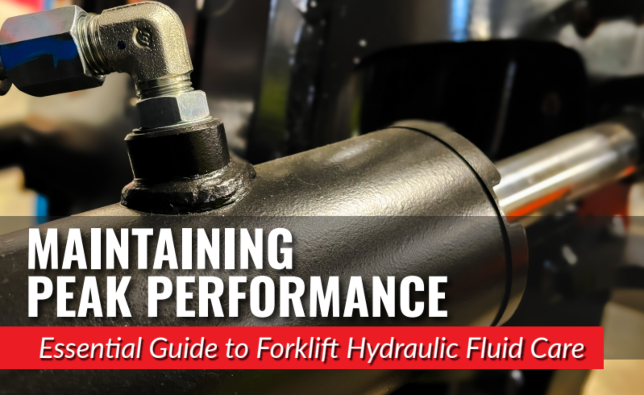 Maintaining Peak Performance | Essential Guide to Forklift Hydraulic Fluid Care